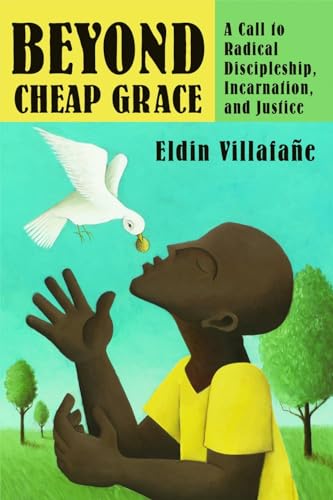 Beispielbild fr Beyond Cheap Grace: A Call to Radical Discipleship, Incarnaation, and Justice zum Verkauf von BooksRun