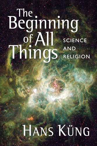 The Beginning of All Things: Science and Religion