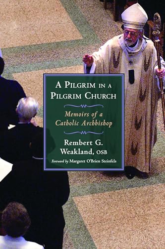 Beispielbild fr A Pilgrim in a Pilgrim Church: Memoirs of a Catholic Archbishop zum Verkauf von SecondSale