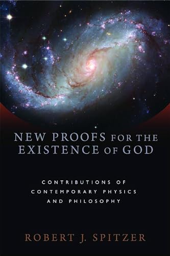 9780802863836: New Proofs for the Existence of God: Contributions of Contemporary Physics and Philosophy