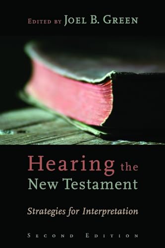 9780802864208: Hearing the New Testament: Strategies for Interpretation, Second Edition