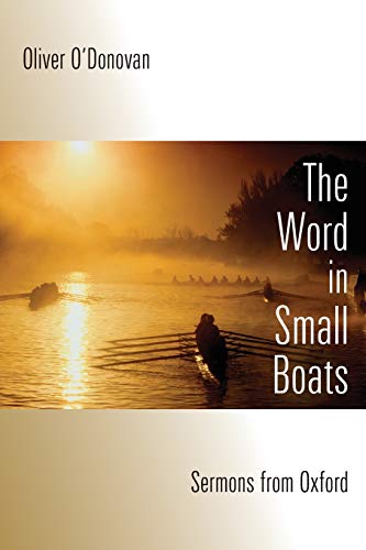 Stock image for The Word in Small Boats: Sermons from Oxford for sale by Read&Dream