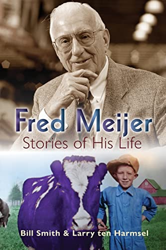 Beispielbild fr Fred Meijer: Stories of His Life zum Verkauf von Gulf Coast Books