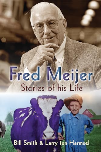 Imagen de archivo de Fred Meijer: Stories of His Life a la venta por Gulf Coast Books