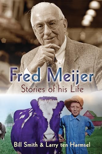 9780802864604: Fred Meijer: Stories of His Life