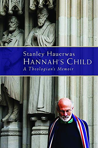 Hannah's Child: A Theologian's Memoir