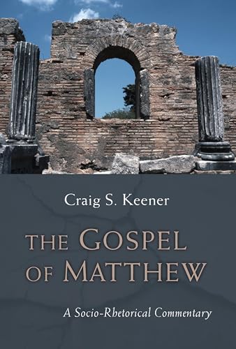 The Gospel of Matthew - Craig S. Keener