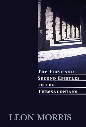 9780802865007: The First and Second Epistles to the Thessalonians