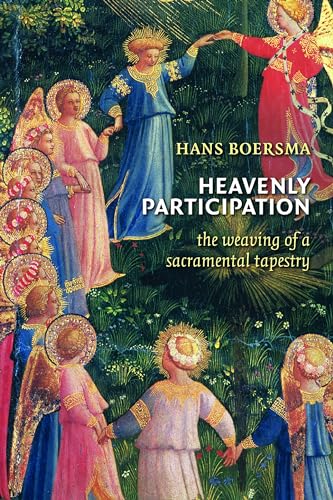 Imagen de archivo de Heavenly Participation: The Weaving of a Sacramental Tapestry a la venta por Eighth Day Books, LLC