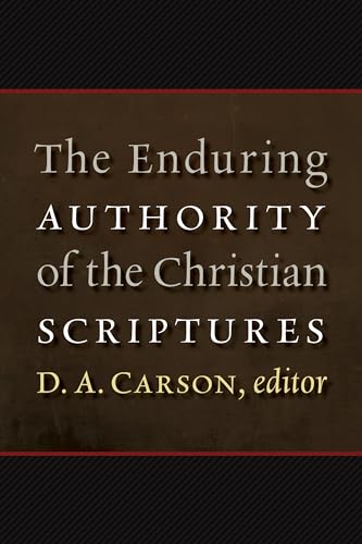 Stock image for Enduring Authority of the Christian Scriptures for sale by TextbookRush