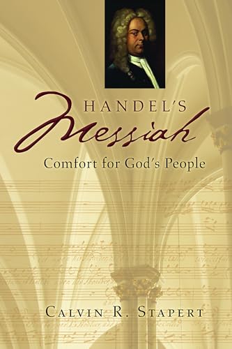 Stock image for Handel's Messiah: Comfort for God's People (Calvin Institute of Christian Worship Liturgical Studies) for sale by BooksRun