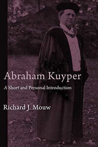 Beispielbild fr Abraham Kuyper: A Short and Personal Introduction zum Verkauf von Windows Booksellers