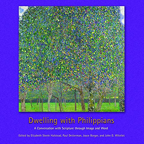 Beispielbild fr Dwelling with Philippians: A Conversation with Scripture through Image and Word zum Verkauf von BooksRun