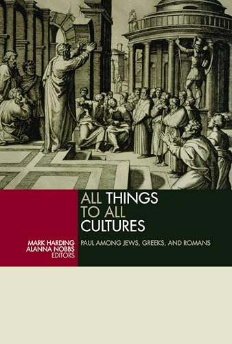 Stock image for All Things to All Cultures: Paul Among Jews, Greeks, and Romans for sale by GF Books, Inc.