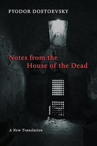 Beispielbild fr Notes from the House of the Dead zum Verkauf von Books From California