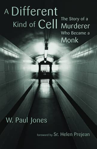 Stock image for A Different Kind of Cell: The Story of a Murderer Who Became a Monk for sale by Keeps Books