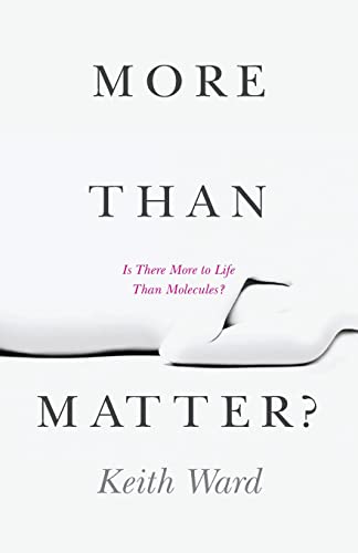 Beispielbild fr More Than Matter? : Is There More to Life Than Molecules? zum Verkauf von Better World Books