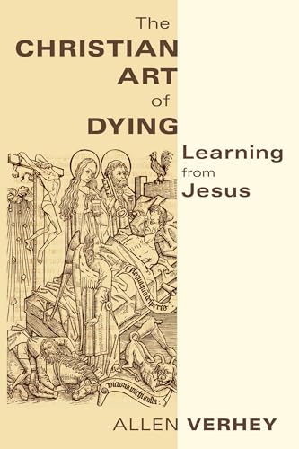 The Christian Art of Dying: Learning from Jesus