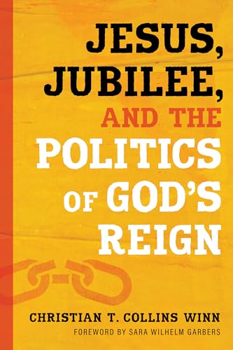 Imagen de archivo de Jesus, Jubilee, and the Politics of God  s Reign (Prophetic Christianity (PC)) a la venta por BooksRun