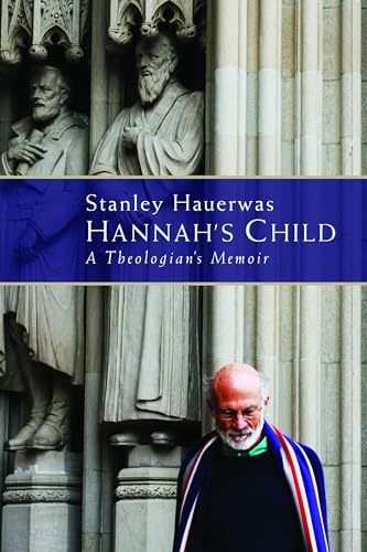 Stock image for Hannah's Child: A Theologian's Memoir for sale by HPB-Ruby