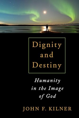 Stock image for Dignity and Destiny: Humanity in the Image of God for sale by HPB-Red