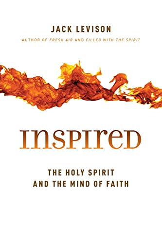 Stock image for Inspired: The Holy Spirit and the Mind of Faith for sale by Marches Books