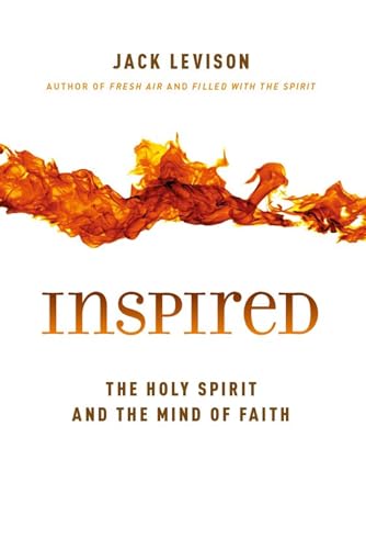 Stock image for Inspired: The Holy Spirit and the Mind of Faith for sale by Marches Books