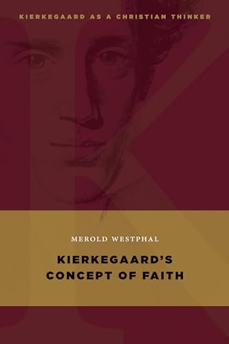 Beispielbild fr Kierkegaards's Concept of Faith (Kierkegaars as a Christian Thinker) zum Verkauf von Books From California