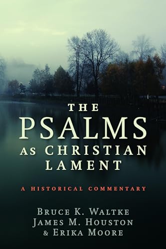 Beispielbild fr The Psalms as Christian Lament: A Historical Commentary zum Verkauf von THE SAINT BOOKSTORE