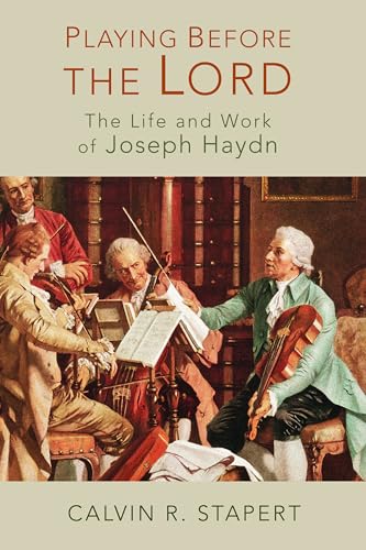 Stock image for Playing Before the Lord: The Life and Work of Joseph Haydn for sale by Cottage Street Books