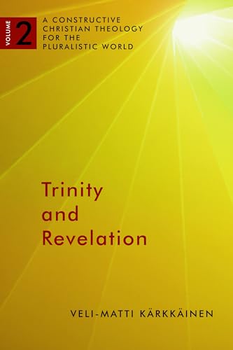 Beispielbild fr Trinity and Revelation: A Constructive Christian Theology for the Pluralistic World, volume 2 (A Constructive Chr Theol Plur World (CCTPW)) zum Verkauf von PlumCircle