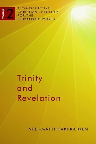 9780802868541: Trinity and Revelation: A Constructive Christian Theology for the Pluralistic World, volume 2 (A Constructive Chr Theol Plur World (CCTPW))