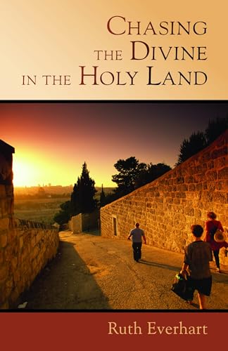 Beispielbild fr Chasing the Divine in the Holy Land zum Verkauf von Blackwell's