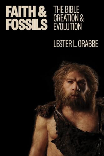 9780802869104: Faith and Fossils: The Bible, Creation, and Evolution