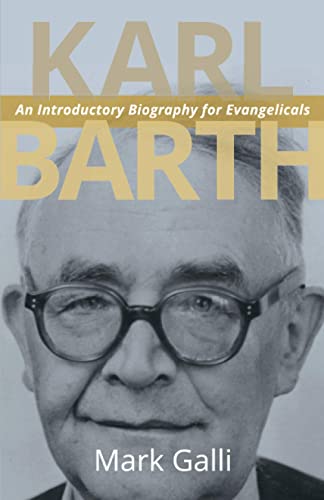 Beispielbild fr Karl Barth: An Introductory Biography for Evangelicals zum Verkauf von WorldofBooks