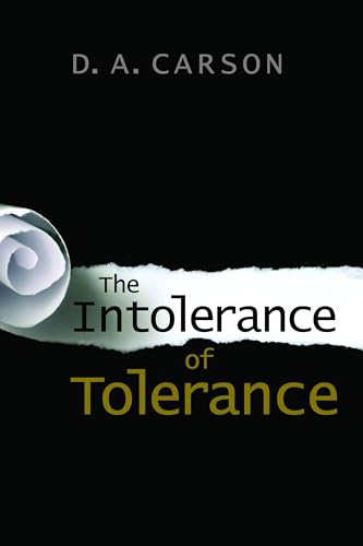 Beispielbild fr The Intolerance of Tolerance zum Verkauf von BooksRun