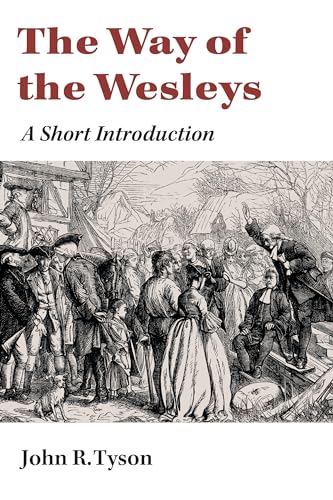 Beispielbild fr The Way of the Wesleys: A Short Introduction zum Verkauf von Books From California