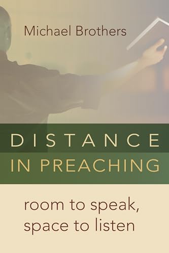 Beispielbild fr Distance in Preaching zum Verkauf von Blackwell's