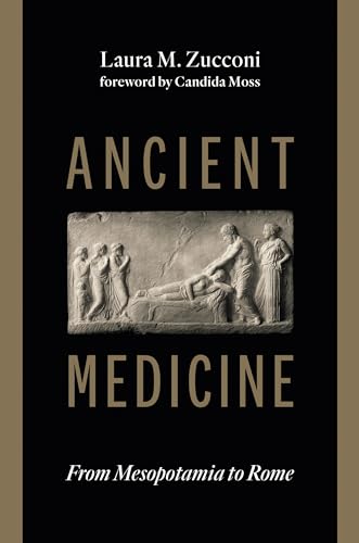 9780802869838: Ancient Medicine: From Mesopotamia to Rome