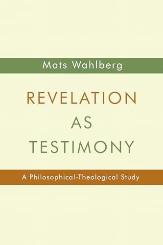 Imagen de archivo de Revelation as Testimony: A Philosophical-Theological Study a la venta por Lakeside Books