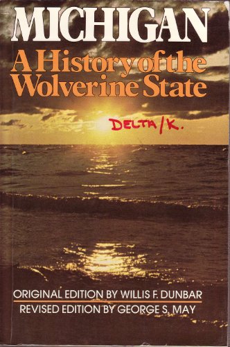 Stock image for Michigan a History of the Wolverine State for sale by POQUETTE'S BOOKS