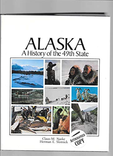 Beispielbild fr Alaska: a History of the 49th State zum Verkauf von Wonder Book