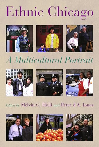Ethnic Chicago: A Multicultural Portrait - Holli, Melvin,Jones, Peter d'A. Jones
