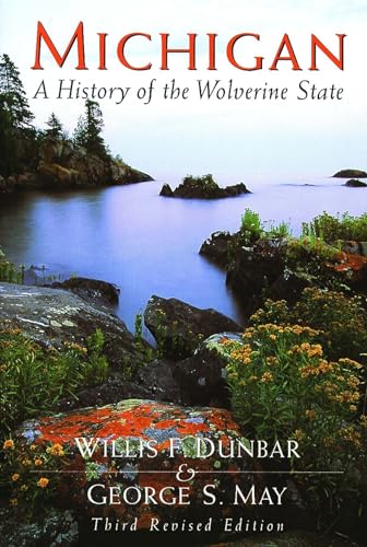 Stock image for Michigan: A History of the Wolverine State for sale by gwdetroit