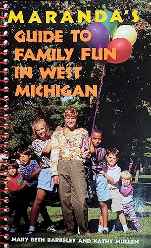 Imagen de archivo de Maranda's Guide to Family Fun in West Michigan a la venta por Lowry's Books