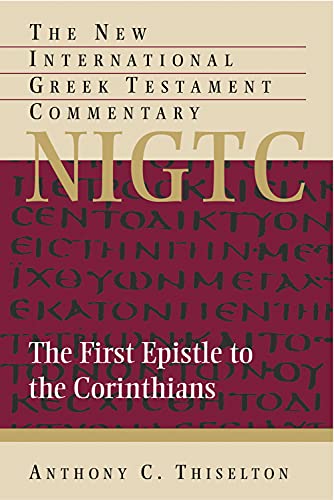 9780802870919: The First Epistle to the Corinthians: A Commentary on the Greek Text