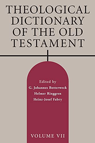 Stock image for Theological Dictionary of the Old Testament, Volume VII (Volume 7) for sale by Lakeside Books