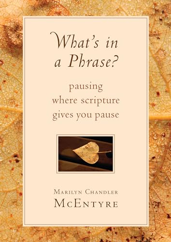 Stock image for What's in a Phrase?: Pausing Where Scripture Gives You Pause for sale by Wonder Book