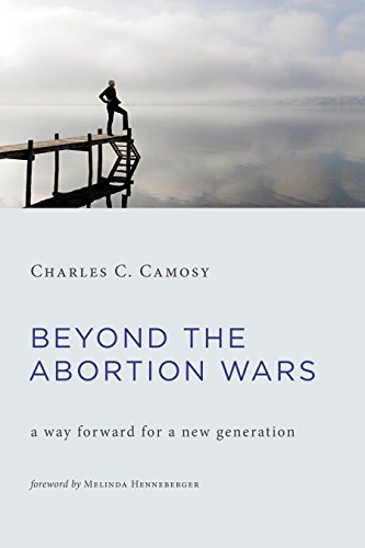 Beispielbild fr Beyond the Abortion Wars : A Way Forward for a New Generation zum Verkauf von Better World Books
