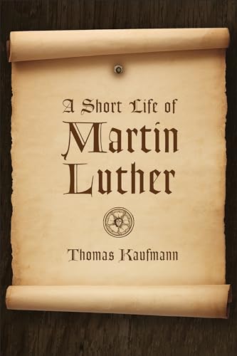 Beispielbild fr A Short Life of Martin Luther zum Verkauf von Better World Books